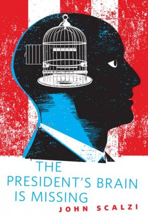 The President’s Brain is Missing – аудиокнига