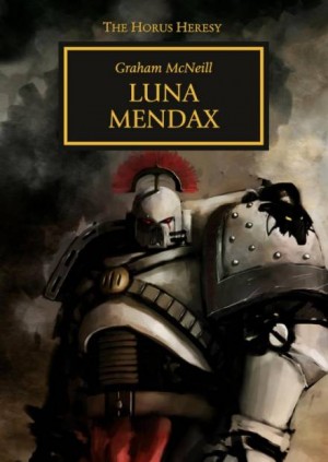 Ересь Хоруса: 37.12. Антология «Безмолвная война»: Luna Mendax – аудиокнига